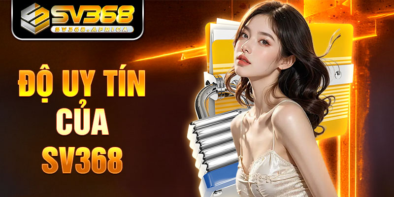 Đánh giá độ uy tín của nhà cái SV368 từ cộng đồng người chơi